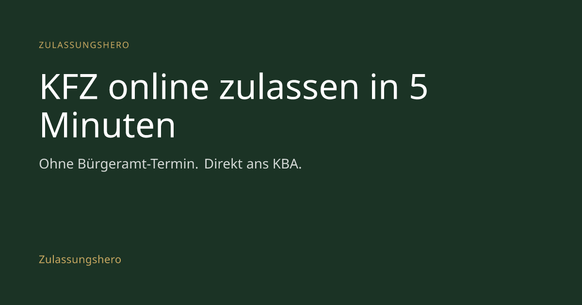 Zulassungshero, digitale KFZ-Zulassung